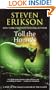 Toll the Hounds: Book Eight of The Malazan Book of the Fallen