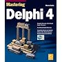 Mastering Delphi 4