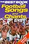 The Best Book of Football Songs and Chants Ever! (Football) The Best Book of Football Songs and Chants Ever! (Football)