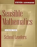 Sensible Mathematics: A Guide for School Leaders