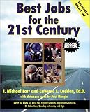 Best Jobs for the 21st Century J Michael Farr, Laverne L. Ludden