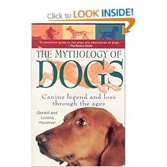 The Mythology of Dogs: Canine Legend