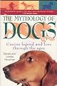 Mythology Of Dogs: Canine Legend