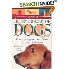 The Mythology of Dogs: Canine Legend