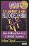 El Cuadrante del Flujo de Dinero: Guia del Padre Rico Hacia la Libertad Financiera (Spanish Edition)