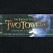 Lord Of The Rings - The Two Towers