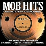 Mob Hits - Music From and a Tribute to the Great Mob Movies