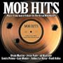 Mob Hits - Music From and a Tribute to the Great Mob Movies