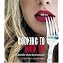 Cooking to Hook Up: The Bachelor's Date-Night Cookbook (Cookbooks)