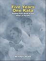 Five Years One Kata: Putting Kata Back at the Heart of Karate