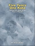 Five Years One Kata: Putting Kata Back at the Heart of Karate