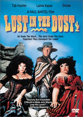 Lust in the Dust Movies To Download