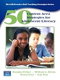 50 Content Area Strategies for Adolescent Literacy (Teaching Strategies Series)