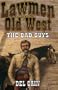 Lawmen of the Old West: The Bad Guys