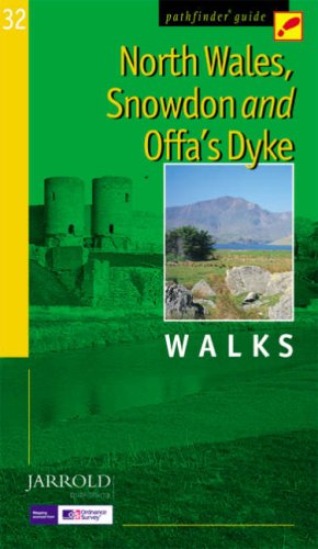 North Wales, Snowdonia and Offa's Dyke: Walks (Pathfinder Guide)