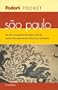 Fodor's Pocket Sao Paulo, 1st Edition: The All-in-One Guide to the Best of the City Packed with Places to Eat, Sleep, Shop, and Explore (Pocket Guides)