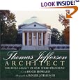 Thomas Jefferson: The Built Legacy of Our Third President by  Hugh Howard