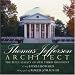 Thomas Jefferson: Architect