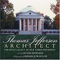 Thomas Jefferson: The Built Legacy of Our Third President