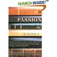 A Passion for Books : A Book Lover's Treasury of Stories, Essays, Humor, Love and Lists on... by  Harold Rabinowitz and Rob Kaplan