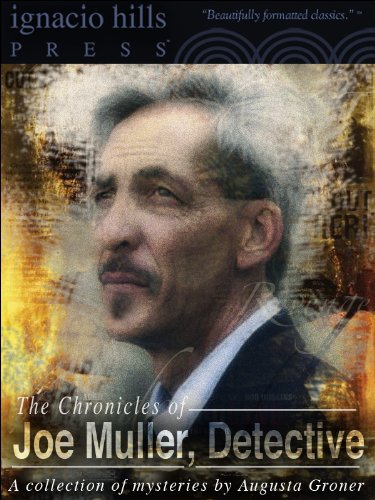 The Chronicles of Joe Muller, Detective: A Collection