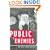 Public Enemies: America's Greatest Crime Wave and the Birth of the FBI, 1933-34