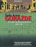 Safe Area Gorazde: The War in Eastern Bosnia 1992-1995