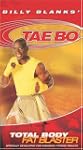 Tae Bo: Total Body Fat Blaster