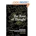 The Root of Thought: Unlocking Glia the Brain Cell That Will Help Us Sharpen Our Wits, Heal Injury, and Treat Brain Disease