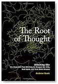 The Root of Thought: Unlocking Glia— the Brain Cell That Will Help Us Sharpen Our Wits, Heal Injury, and Treat Brain Disease