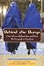 Behind the Burqa: Our Life in Afghanistan and How We Escaped to Freedom