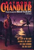Raymond Chandler: Four Complete Novels