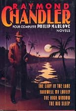 Raymond Chandler : Later Novels and Other Writings : The Lady in the Lake / The Little Sister / The Long Goodbye / Playback /Double Indemnity / Selected Essays and Letters (Library of America)