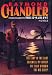Raymond Chandler: Four Complete Novels