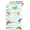 The Butterfly Isles: A Summer In Search Of Our Emperors And Admirals
