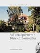 Auf den Spuren von Dietrich Bonhoeffer