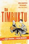 To Timbuktu: Nine Countries, Two People, One True Story