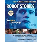 Robot Stories: And More Screenplays