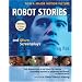 Robot Stories: And More Screenplays