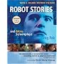 Robot Stories: And More Screenplays