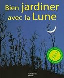 Bien jardiner avec la Lune
