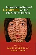 Transformations of La Familia on the U.S.-Mexico Border (Latino Perspectives)