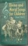 Divine and Moral Songs for Children (Family Titles)
