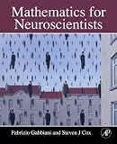 Mathematics for Neuroscientists