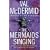The Mermaids Singing