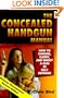 The Concealed Handgun Manual: How to Choose, Carry, and Shoot a Gun in Self Defense