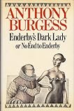 Enderby's dark lady, or, No end to Enderby