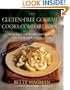 The Gluten-Free Gourmet Cooks Comfort Foods: Creating Old Favorites with the New Flours