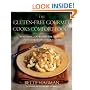 The Gluten Free Gourmet Cooks Comfort Foods: Creating Old Favorites with the New Flours