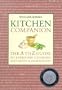 Kitchen Companion: The A to Z Guide to Everyday Cooking, Equipment & Ingredients (Williams-Sonoma Lifestyles)